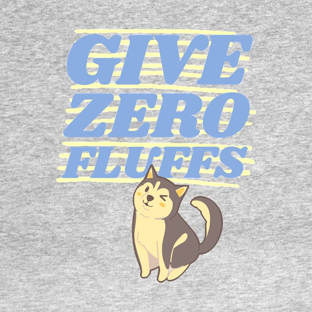 Give Zero Fluffs by Tecnofa